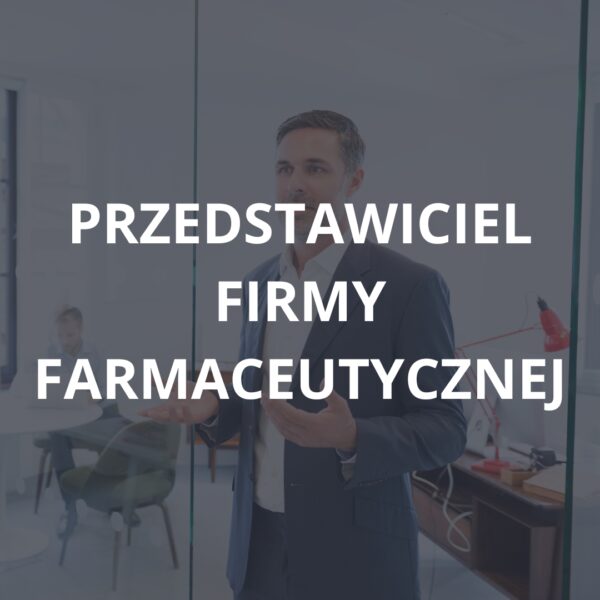 Przedstawiciel firmy farmaceutycznej